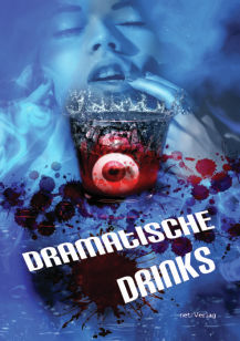Dramatische Drinks - net-Verlag